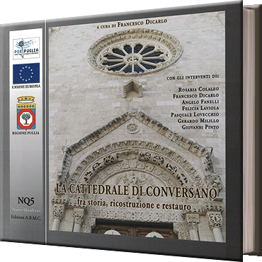 La Cattedrale di Conversano fra storia, ricostruzione e restauro