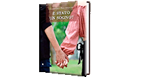     È stato un sogno?