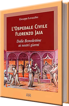 L'Ospedale Civile Florenzo Jaia L'Ospedale Civile Florenzo Jaia