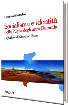 Socialismo e identità - nella Puglia degli anni Duemila