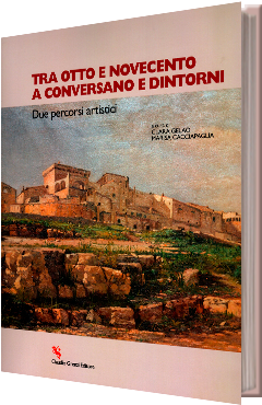 Catalogo -Tra ottocento e novecento a Conversano e dintorni