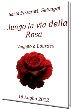 …lungo la via della Rosa