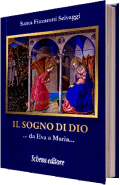 Il sogno di Dio …da Eva a Maria… 