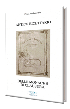 Antico ricettario delle monache di clausura