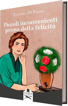 Piccoli inconvenienti prima della felicità 