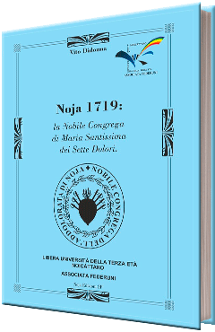 Noja 1719: La Nobile Congrega di Maria Santissima dei Sette Dolori