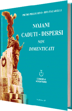Nojani Caduti - Dispersi non dimenticati
