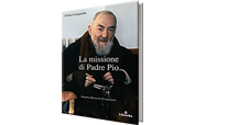 La missione di Padre Pio